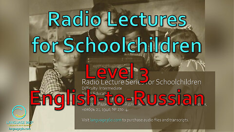 Radio Lectures for School Children: Level 3 - English-to-Russian