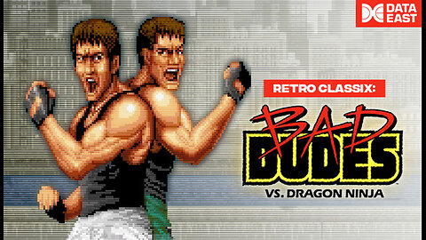 BAD DUDES vs. DragonNinja [Data East, 1988]