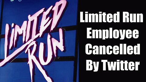 SPP Clip: Limited Run Games Employee Gets Cancelled By Twitter