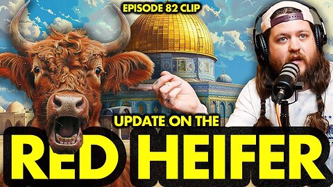 BIGGEST 24 HOURS IN WORLD HISTROY HAPPENING NOW!!! RED HEIFER SACRIFICE USHERS IN THE APOCALYPSE