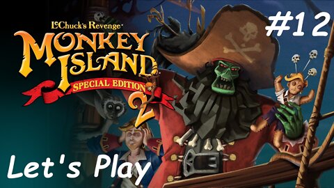 Let's Play - Monkey Island 2: LeChuck's Revenge - Part 12