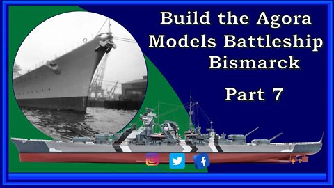 Build the Agora Models Battleship Bismarck - Part 7