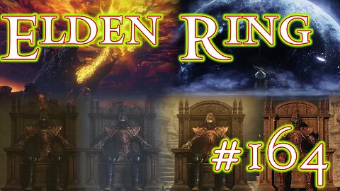 Elden Lord 6 Times Over - Elden Ring: Part 164 (Finale)