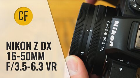 Nikon Z DX 16-50mm f/3.5-6.3 VR lens review with samples