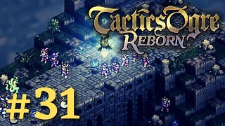 YOU SHALL NOT PASS! | Tactics Ogre Reborn #31