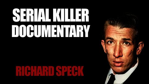 Serial Killer: Richard Speck - Full Documentary