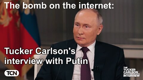 Die Bombe im Internet: Tucker Carlsons Interview mit Putin