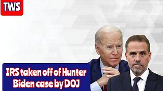 DOJ Removes IRS Agents From Hunter Biden Investigation According To A Whistleblower