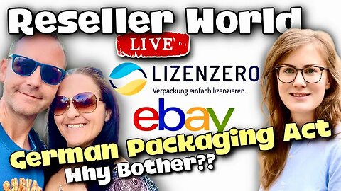 The German Packaging Act With eBay's Official Partner LIZENZERO! | Reseller World LIVE