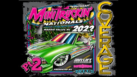Southeast MiniTruckin' Nationals 2022 Pt2