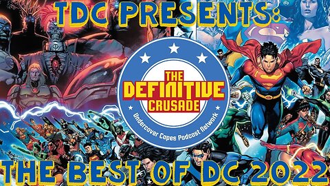 The Definitive Crusade - The BEST of DC Comics 2022