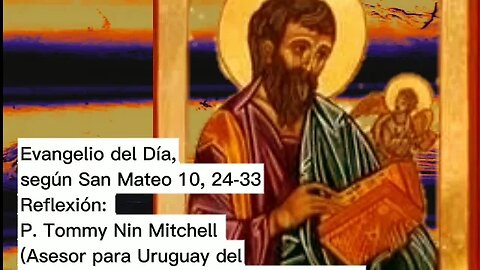 Evangelio del Día, según San Mateo 10, 24-33 - P. Tommy Nin Mitchell (15/07/2023)