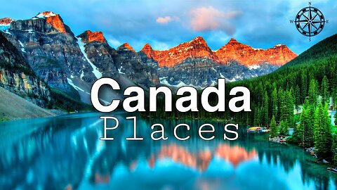 10 Best Places to Visit in Canada - Travel Video