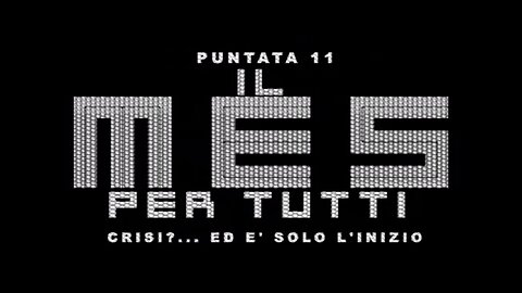 puntata 11 CRISI? E' SOLO L'INIZIO [Il MES PER TUTTI]