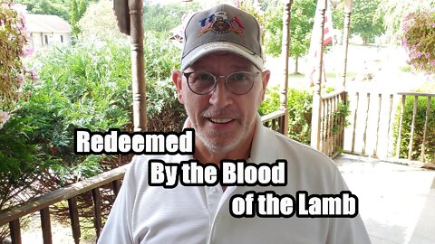 Redeemed By the Blood of the Lamb: Exodus 13