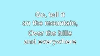 Go Tell it on the Mountain Verse 1