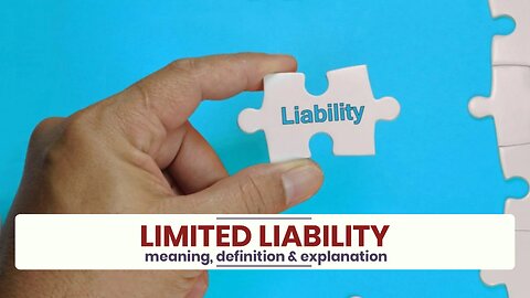 What is LIMITED LIABILITY?