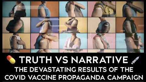 The Devastation of The COVID Vaccine Propaganda Campaign