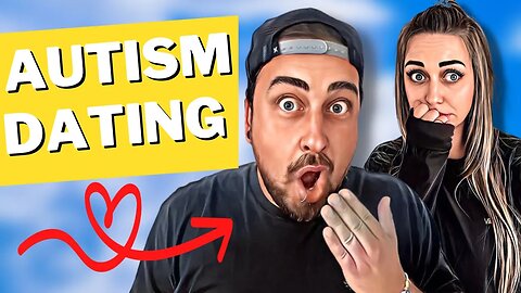 Why Autism Dating Can Be Awesome