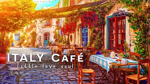 Positive Bossa Nova with Italian Coffee Shop Ambience | Bossa Nova Instrumental Music to Relax