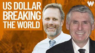 Super-Strong US Dollar Is De-Stabilizing All Other Fiat Currencies - When Will It End? | Gordon Long