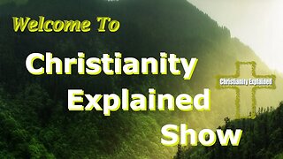 Would You Rather Listen to Jesus or the World? - Christianity Explained Talk Show #32
