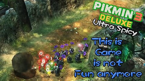 Pikmin 3 causes so much PAIN... Pikmin 3 Deluxe Ultra Spicy EP 2