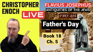 LIVE Fellowship, Josephus - Antiquities Book 18, Ch. 5 (Part 284) Q&A | Critical Thinking