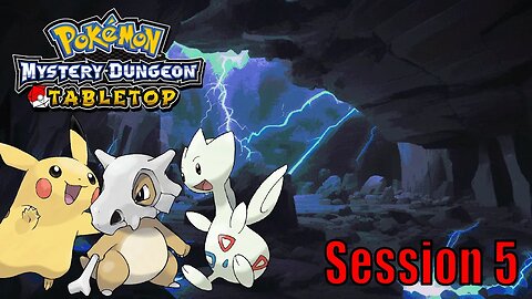 Pokemon Tabletop United | Mystery Dungeon - Session 5