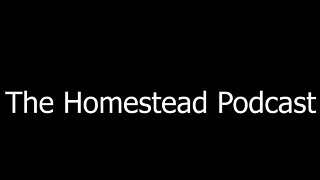 Homestead Podcast