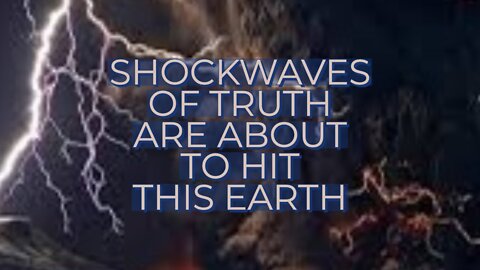 SHOCKWAVES OF TRUTH ARE ABOUT TO HIT THIS EARTH 04/09/2022 - PATRIOT MOVEMENT