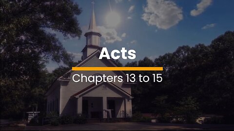 Acts 13, 14, & 15 - November 2 (Day 306)