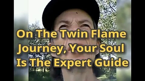 Morning Musings # 570 - On The Twin Flame Journey, Your Soul Is The Expert Guide. Follow It!