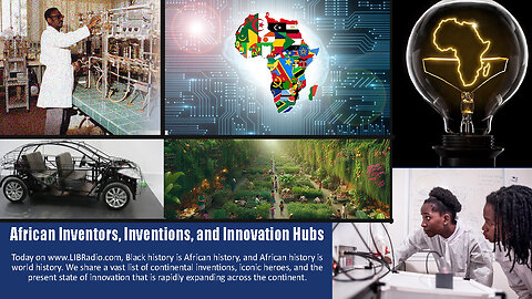 African Inventors, Inventions, and Innovation Hubs