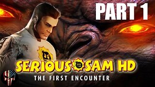 Serious Sam The First Encounter HD Part 1