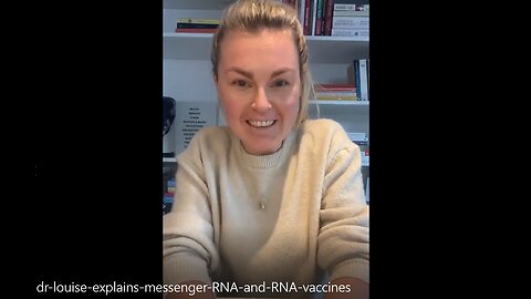 Dr. Louise explains messenger RNA and RNA vaccines