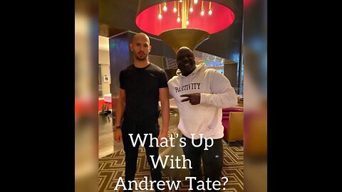 What’s Up With Andrew Tate?