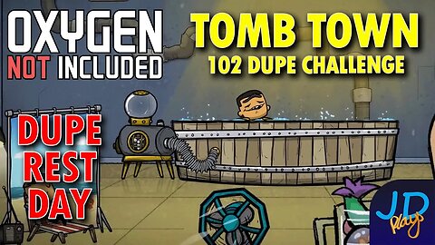 Today is Dupe Rest Day! ⚰️ Ep 6 💀 Oxygen Not Included TombTown 🪦 Survival Guide, Challenge