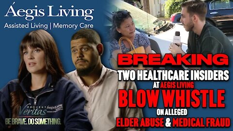 Two Healthcare Insiders at Aegis Living Blow Whistle on Alleged Elder Abuse and Medical Fraud