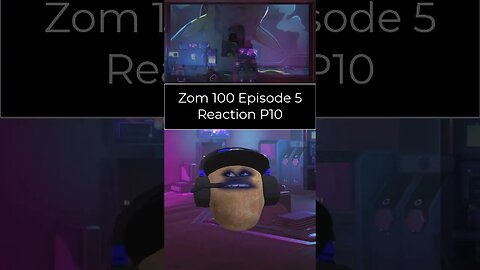 Zom 100 Bucket List of The Dead - Episode 5 Reaction - Part 10 #shorts