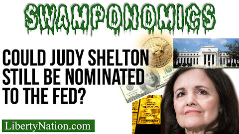Could Judy Shelton Still Be Nominated to the Fed? – Swamponomics