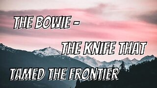 BOWIE KNIFE | THE CLASSIC FRONTIER FIXED BLADE