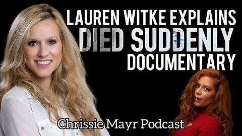 Lauren Witzke Shares Her Experience Working On The Doc. Died Suddenly... Shocking Vaccine Truths!!!