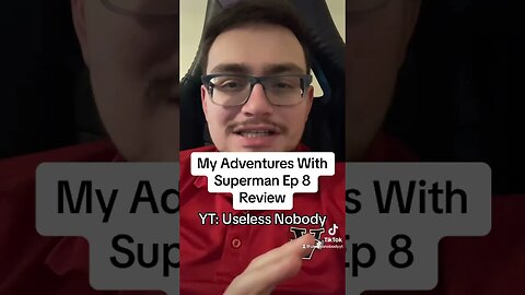 My Adventures With #superman Episode 8 Review
