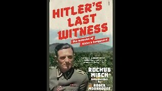 Hitler's Last Witness: The Memoirs of Hitler's Bodyguard by Rochus Misch