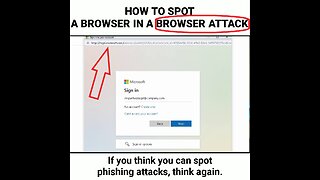 How To Spot a Browser in a Browser Attack