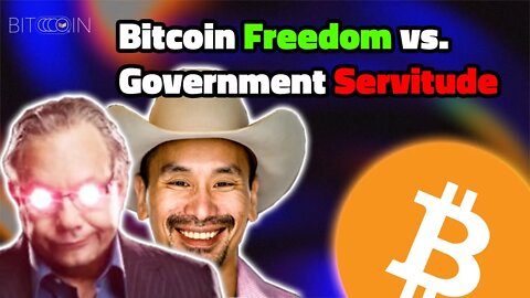 Bitcoin Freedom vs. Government Servitude - Bitcoin Magazine Twitter Spaces
