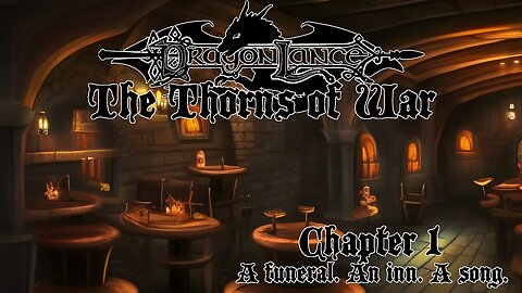 Ch 1: A funeral. An inn. A song. (Dragonlance: The Thorns of War)