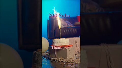 Celebrating 200 subscribers!