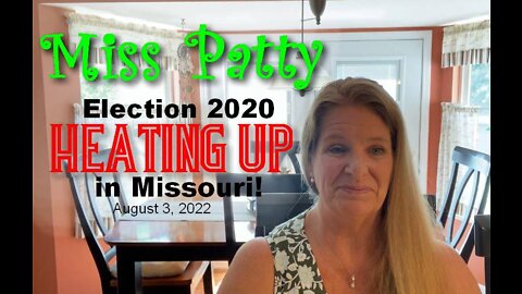 Miss Patty's Report August 3, 2022